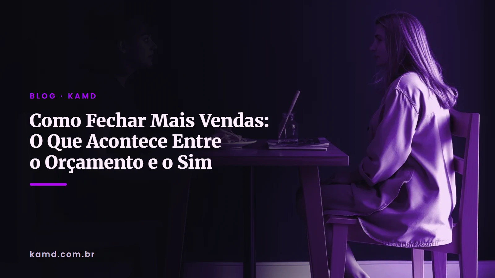 Como Fechar Mais Vendas: O Que Acontece Entre o Orçamento e o Sim