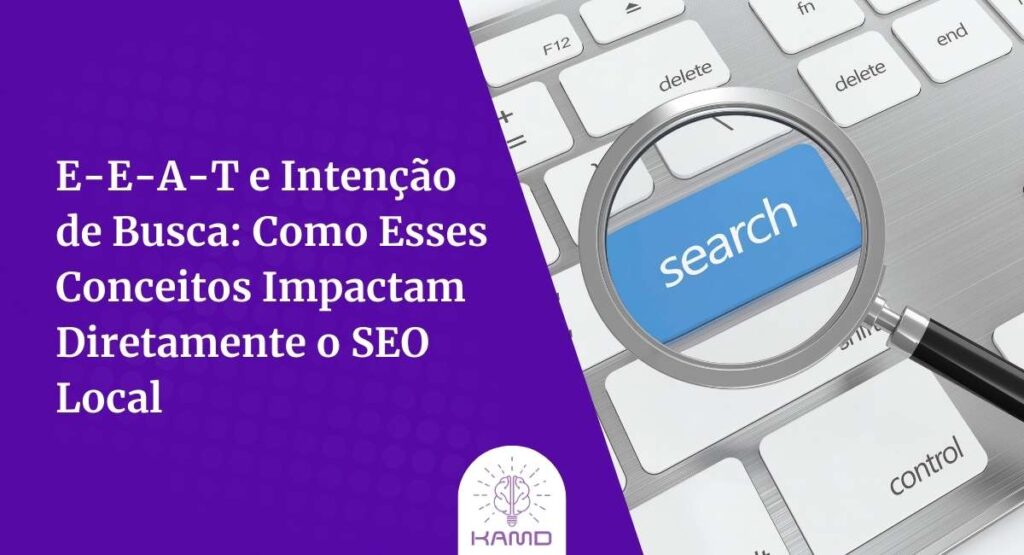 banner artigo kamd E-E-A-T e Intenção de Busca